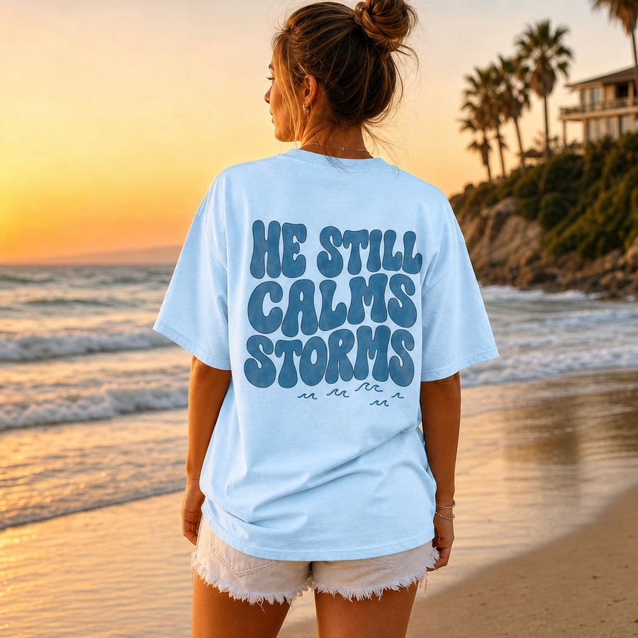 He Still Calms Storms Christian T-Shirt – Mark 4:39 Faith Tee