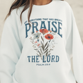 Praise The Lord Floral Crewneck Sweatshirt