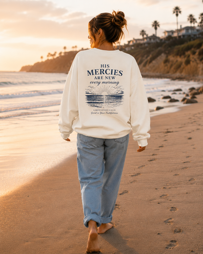 His Mercies Are New Every Morning | Lamentations 3:22–23 Christian Sweatshirt